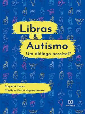cover image of Libras & Autismo--um diálogo possível?